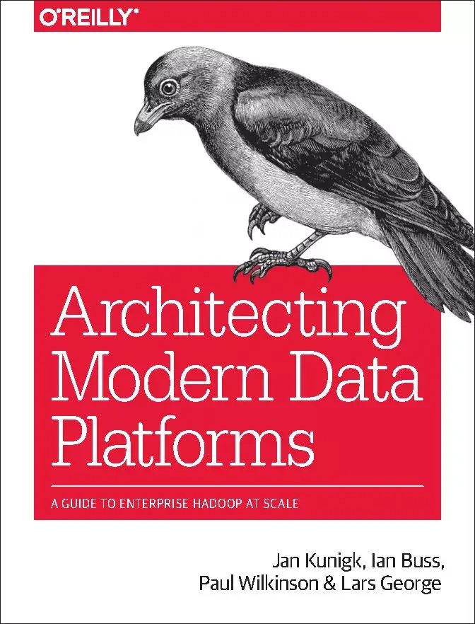 کتاب Architecting Modern Data Platforms چاپ سال 2018