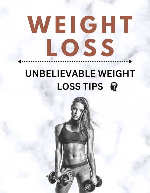 دانلود نسخه کامل کتاب \nWEIGHT LOSS: UNBELIEVABLE WEIGHT LOSS TIPS
