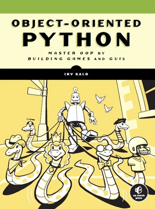 دانلود نسخه کامل کتاب \nObject-Oriented Python: Master OOP by Building Games and GUIs