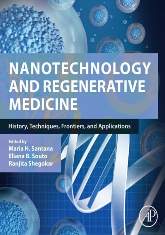 دانلود نسخه کامل کتاب \nNanotechnology and Regenerative Medicine: History, Techniques, Frontiers, and Applications