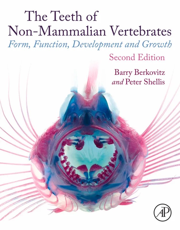 دانلود نسخه کامل کتاب \nThe Teeth of Non-mammalian Vertebrates: Form, Function, Development and Growth 2nd Edition
