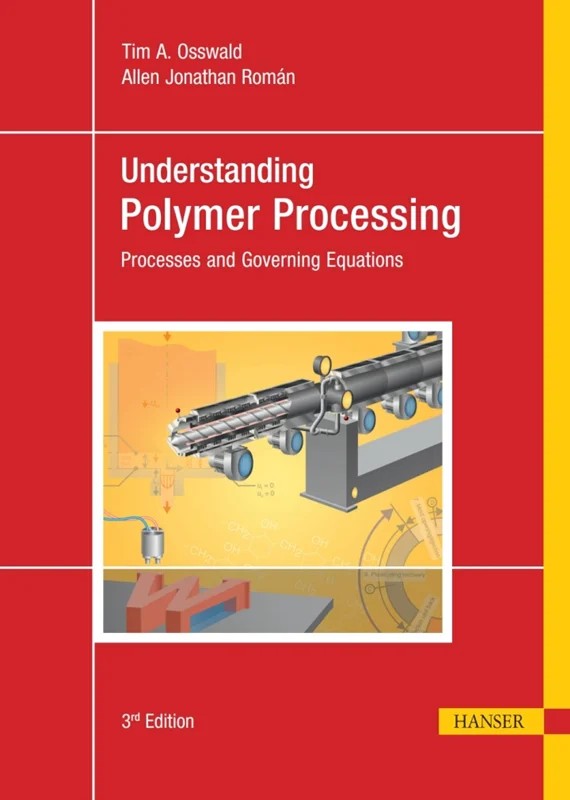 دانلود نسخه کامل کتاب انگلیسی Understanding Polymer Processing: Processes and Governing Equations 3rd Edition | کتاب خارجی