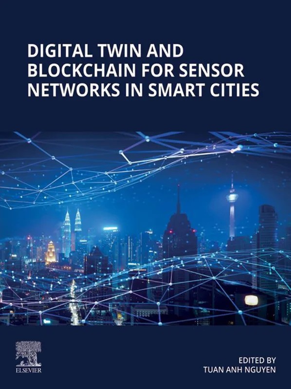 دانلود نسخه کامل کتاب \nDigital Twin and Blockchain for Sensor Networks in Smart Cities