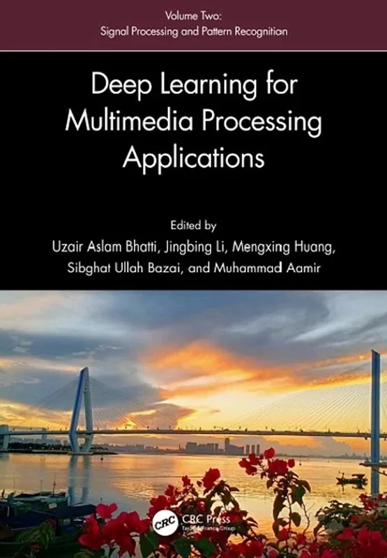دانلود نسخه کامل کتاب \nDeep Learning for Multimedia Processing Applications: Volume Two: Signal Processing and Pattern Recognition