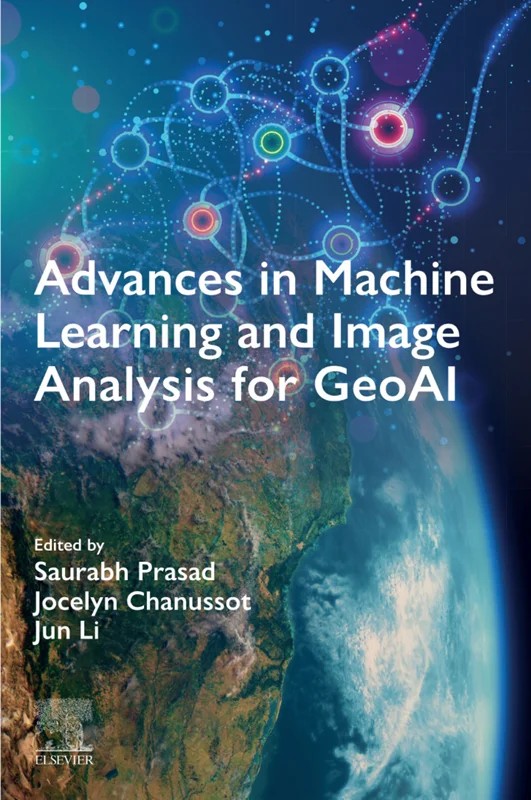 دانلود نسخه کامل کتاب \nAdvances in Machine Learning and Image Analysis for GeoAI