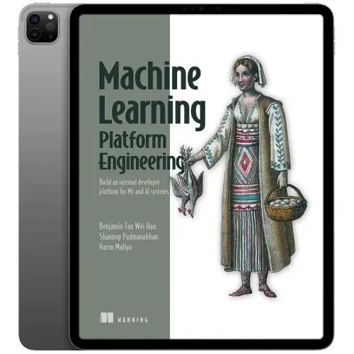 دانلود نسخه کامل کتاب انگلیسی Machine Learning Platform Engineering 2026 | رمان انگلیسی | کتاب PDF خارجی