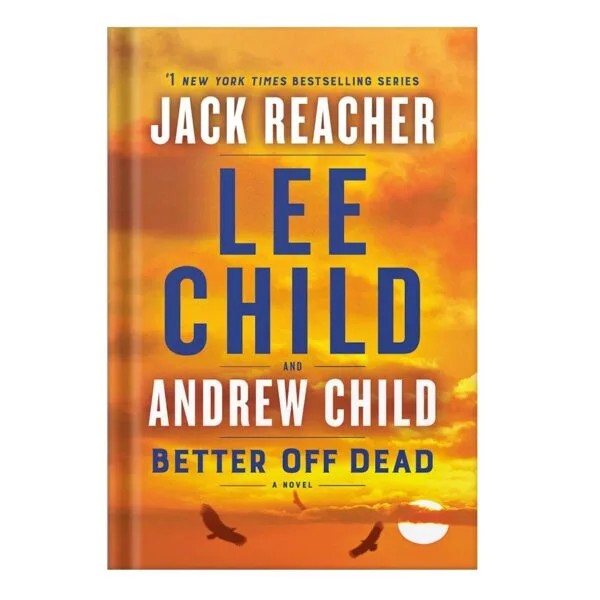 دانلود نسخه کامل کتاب Better Off Dead by Lee Child Andrew Child
