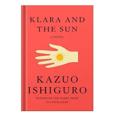 دانلود نسخه کامل کتاب Klara and the Sun by Kazuo Ishiguro