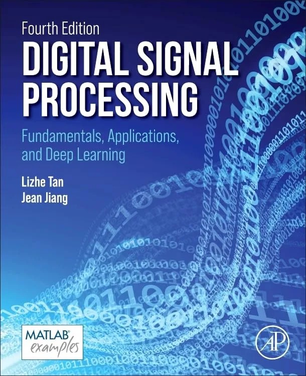 دانلود نسخه کامل کتاب Digital Signal Processing: Fundamentals, Applications, and Deep Learning 4th Edition