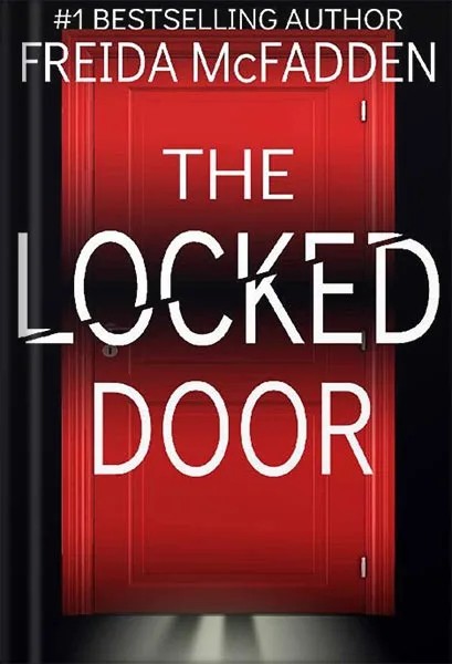 دانلود نسخه کامل کتاب The Locked Door: A gripping psychological thriller with a jaw-dropping twist by Freida McFadden