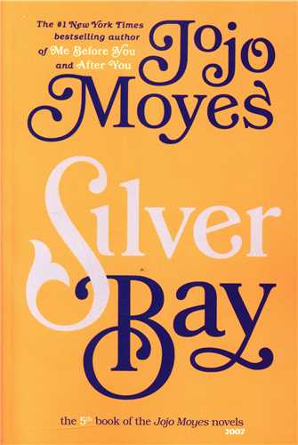 کتاب Silver Bay (Jojo Moyes 5)