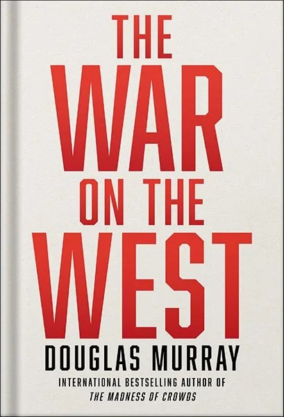 دانلود نسخه کامل کتاب The War on the West by Douglas Murray