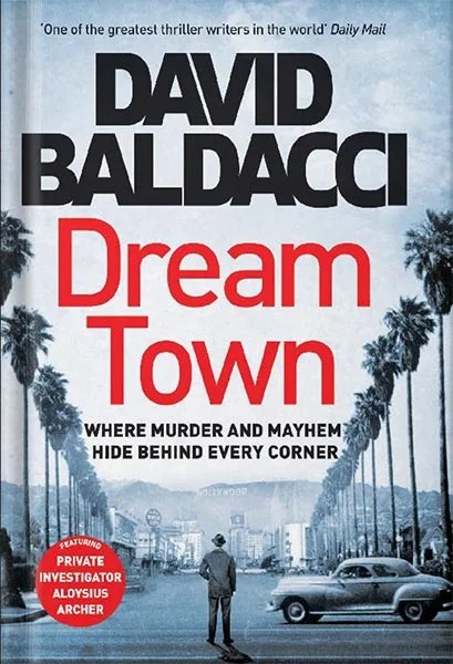 دانلود نسخه کامل کتاب Dream Town (An Archer Novel) by David Baldacci