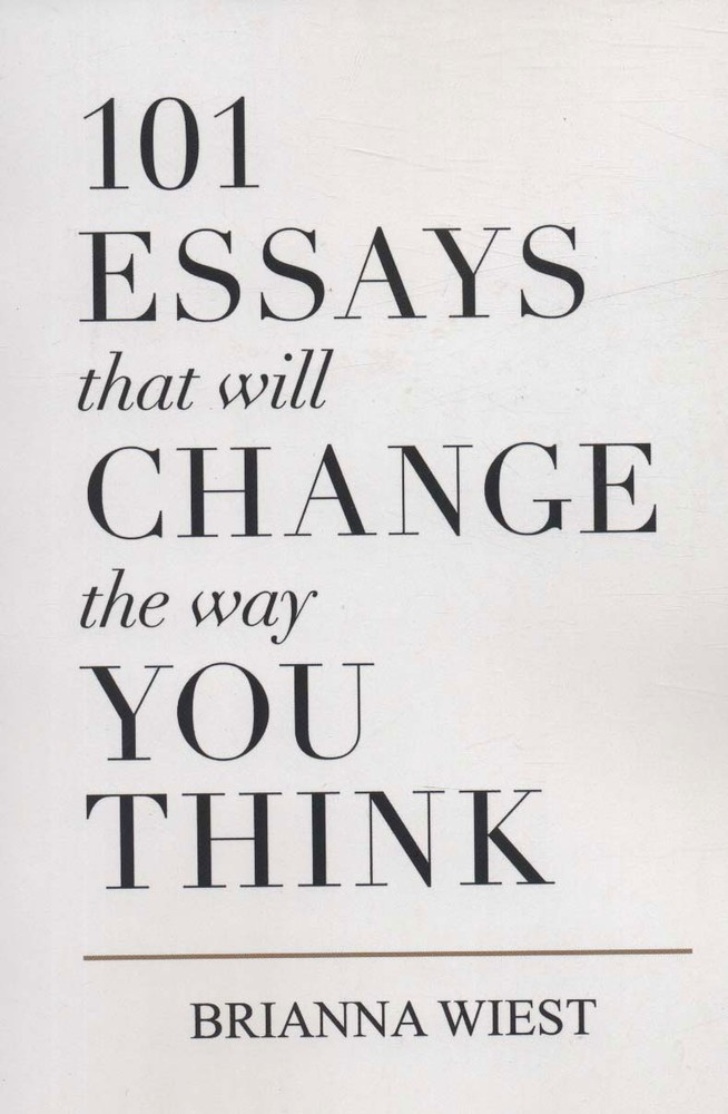 کتاب 101 Essays That Will Change the Way You Think