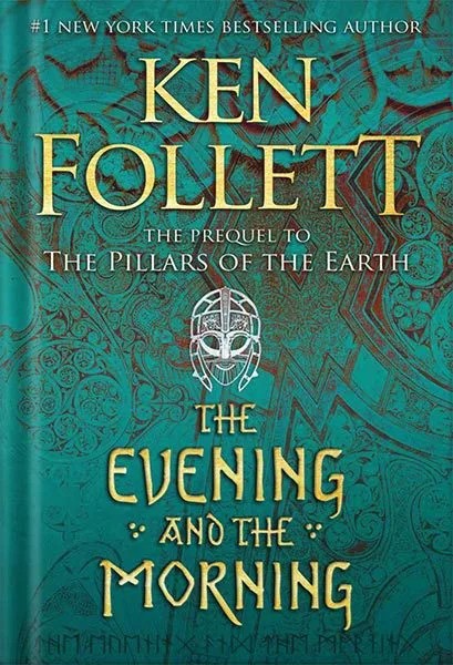 دانلود نسخه کامل کتاب The Evening and the Morning: A Novel (Kingsbridge Book 4) by Ken Follett