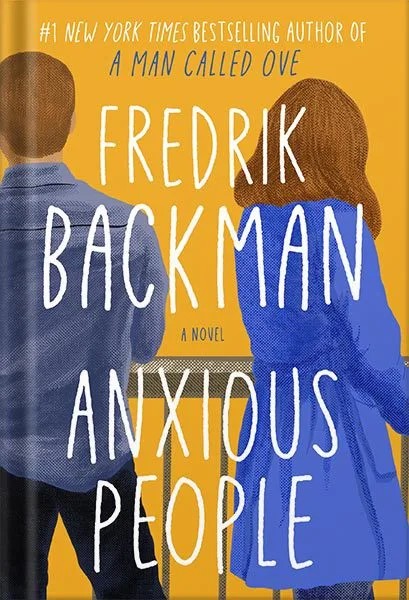 دانلود نسخه کامل کتاب Anxious People: A Novel by Fredrik Backman