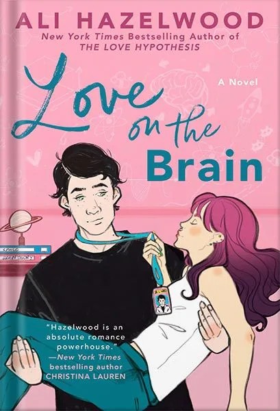 دانلود نسخه کامل کتاب انگلیسی Love on the Brain by Ali Hazelwood PDF