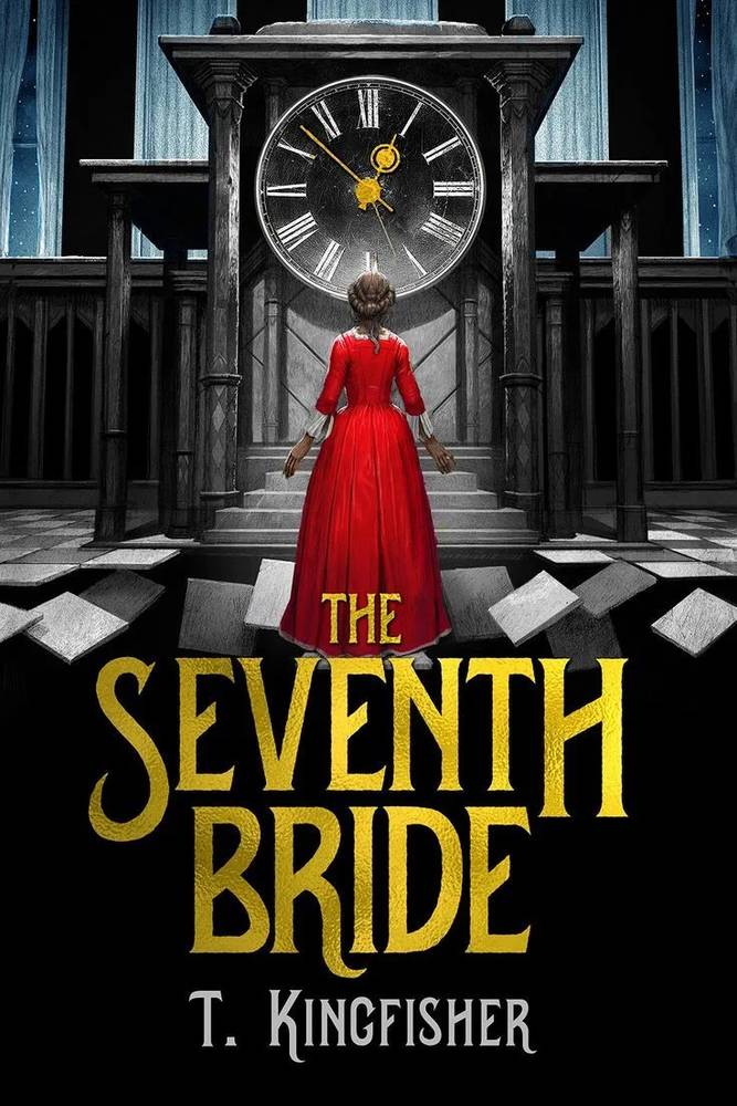 دانلود نسخه کامل کتاب صوتی انگلیسی عروس هفتم، اثر تی. کینگ‌فیشر The Seventh Bride by T. Kingfisher