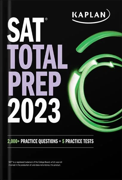 دانلود نسخه کامل کتاب SAT Total Prep 2023: 2,000+ Practice Questions + 5 Practice Tests (Kaplan Test Prep) by Kaplan Test Prep PDF