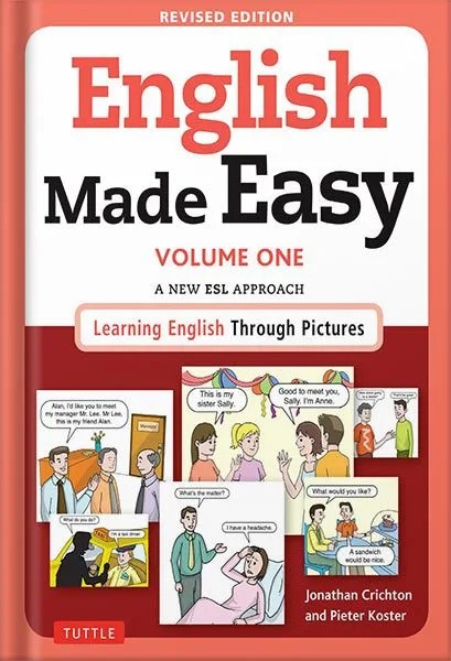 دانلود نسخه کامل کتاب English Made Easy Volume One: A New ESL Approach: Learning English Through Pictures by Jonathan Crichton PDF