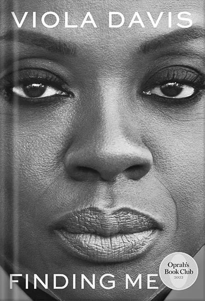 دانلود نسخه کامل کتاب Finding Me: A Memoir by Viola Davis PDF
