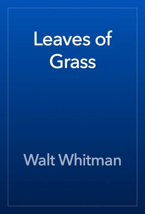 دانلود نسخه کامل کتاب صوتی انگلیسی برگ‌های علف، اثر والت ویتمن Leaves of Grass by Walt Whitman