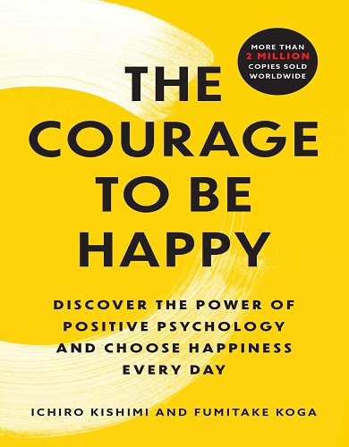 کتاب رمان انگلیسی The Courage to Be Happy