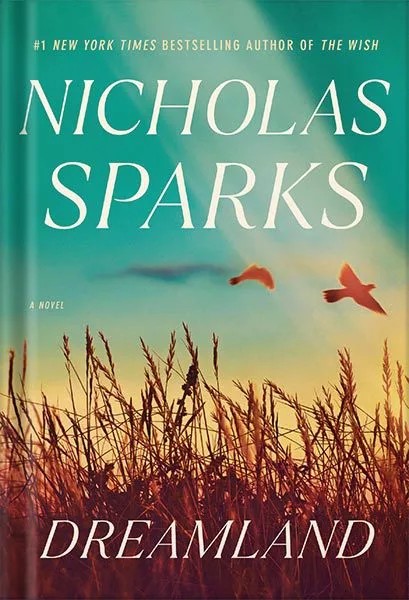 دانلود نسخه کامل کتاب Dreamland: A Novel by Nicholas Sparks