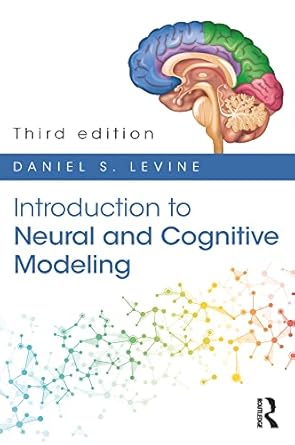 کتاب Introduction to Neural and Cognitive Modeling: 3rd Edition 3rd Edition