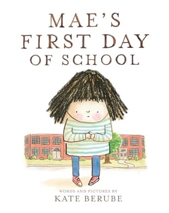 کتاب Mae’s First Day of School: A Picture Book