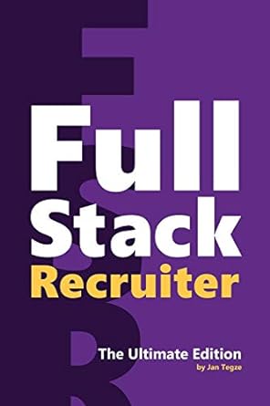 کتاب Full Stack Recruiter: The Ultimate Edition