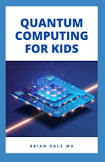 کتاب Quantum Computing for Kids
