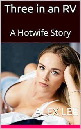 کتاب Three in an RV: A Hotwife Story
