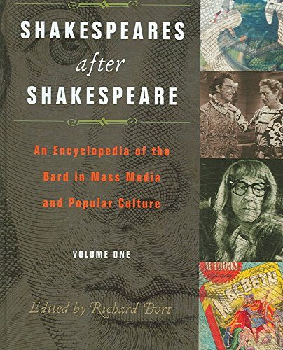 کتاب Shakespeares After Shakespeare: An Encyclopedia of the Bard in Mass Media And Popular Culture