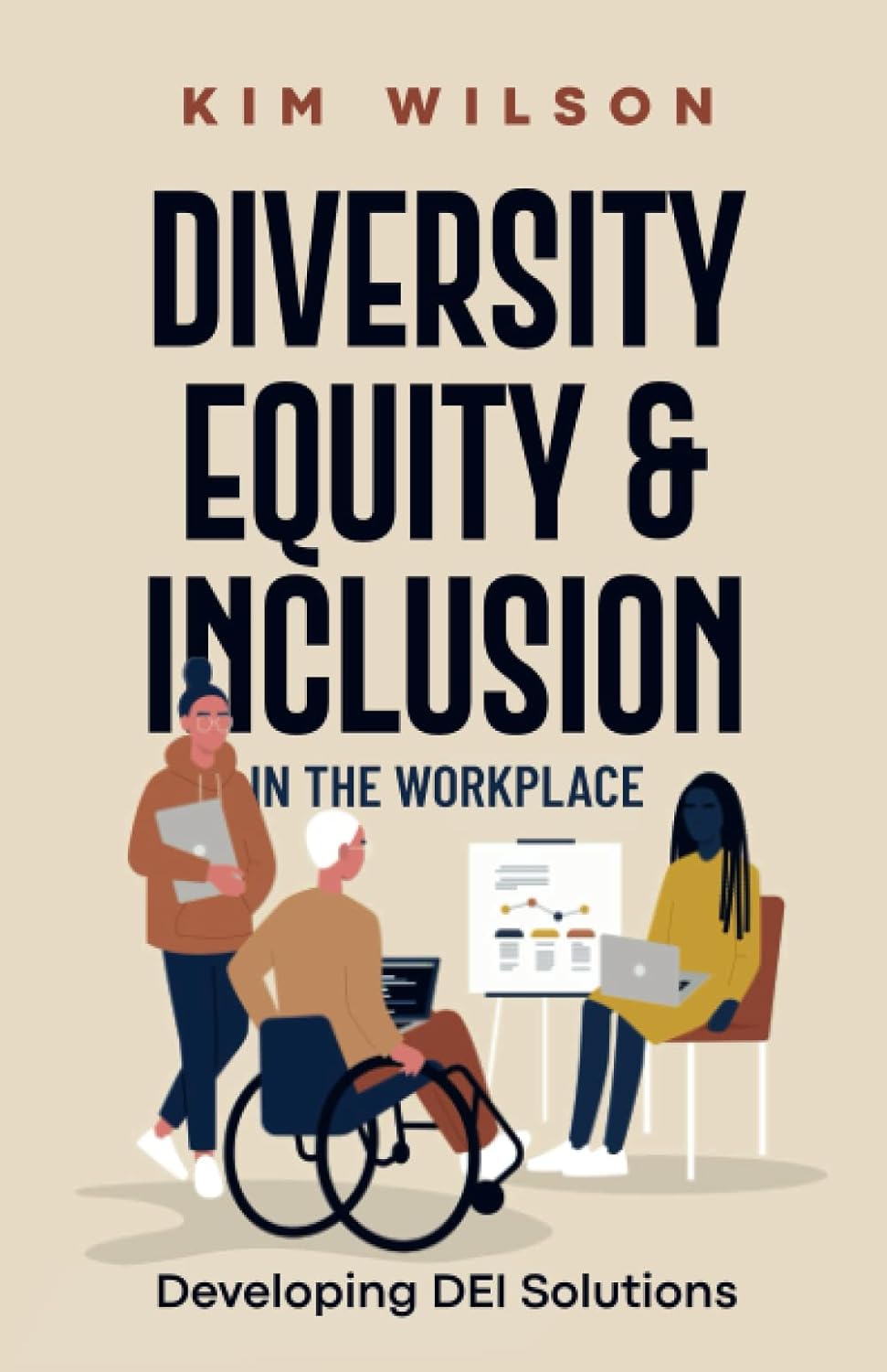 کتاب Diversity, Equity, and Inclusion in the Workplace: Developing DEI Solutions