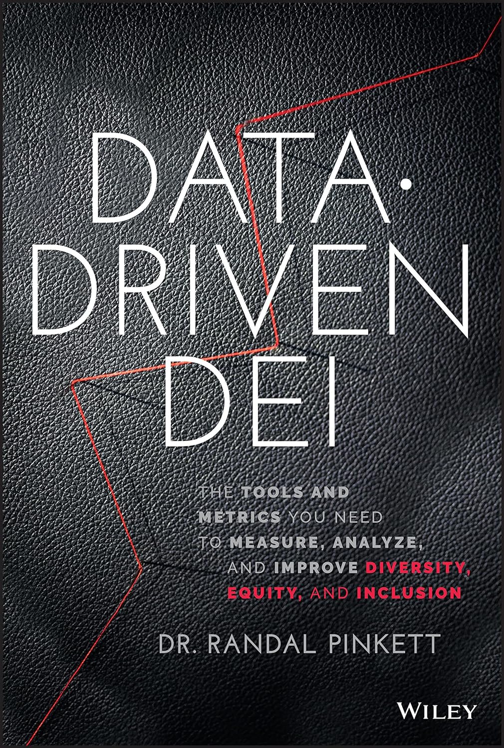 کتاب Data-Driven DEI: The Tools and Metrics You Need to Measure, Analyze, and Improve Diversity, Equity, and Inclusion 1st Edition