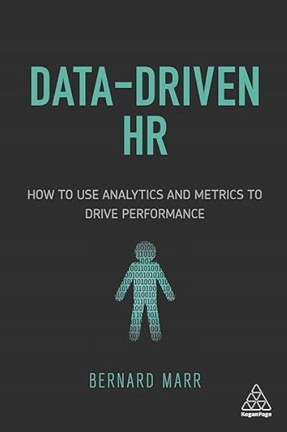 کتاب Data-Driven HR: How to Use Analytics and Metrics to Drive Performance 1st Edition