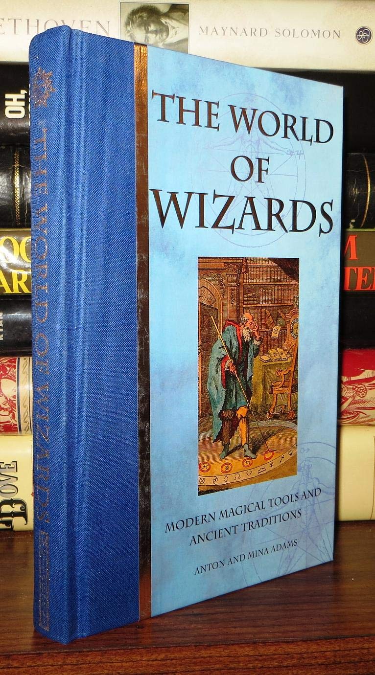 کتاب The World of Wizards: Modern Magical Tools and Ancient Traditions