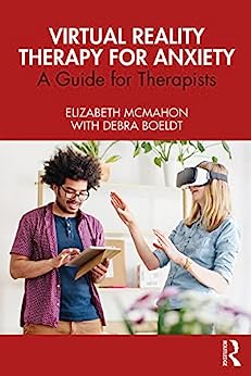 کتاب Virtual Reality Therapy for Anxiety: A Guide for Therapists 1st Edition