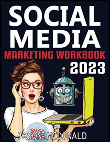 کتاب Social Media Marketing Workbook: How to Use Social Media for Business (2023 Marketing – Social Media, SEO, & Online Ads Books)
