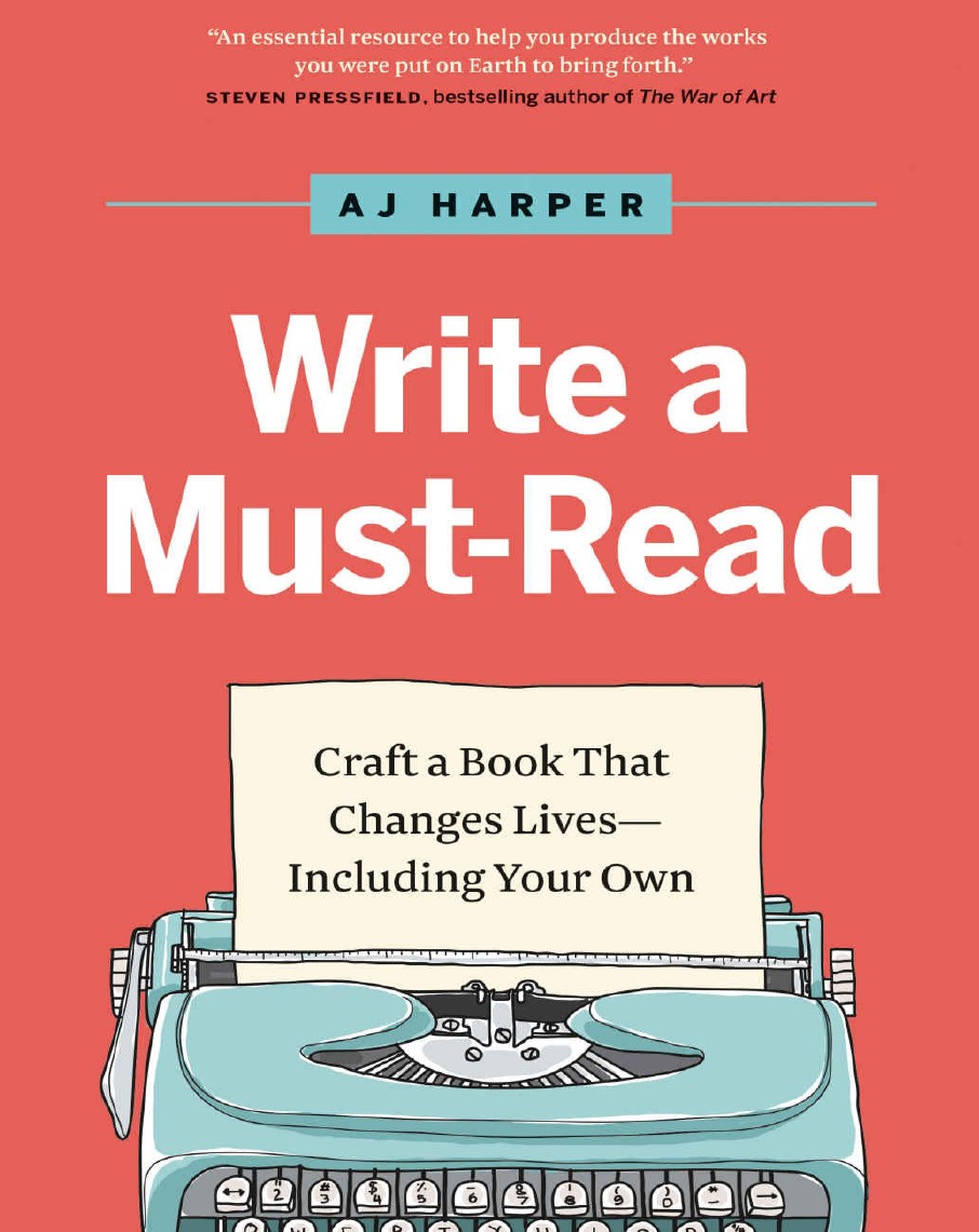 کتاب Write a Must-Read: Craft a Book That Changes Lives–Including Your Own