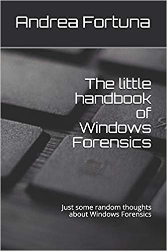 کتاب The little handbook of Windows Forensics: Just some random thoughts about Windows Forensics
