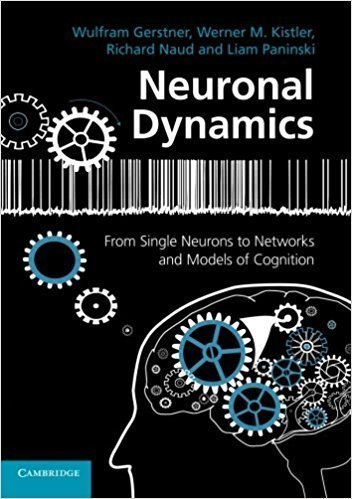 کتاب Neuronal Dynamics: From Single Neurons to Networks and Models of Cognition