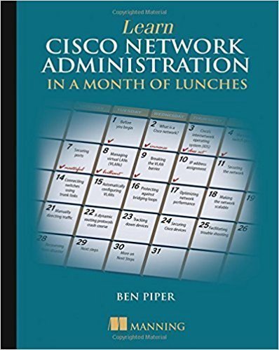 کتاب Learn Cisco Network Administration in a Month of Lunches