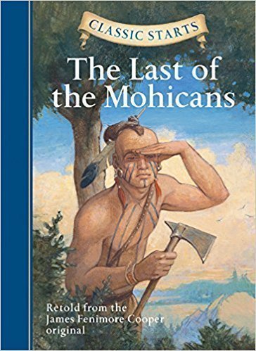 کتاب Classic Starts™: The Last of the Mohicans (Classic Starts™ Series)