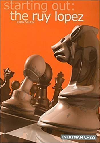 کتاب Starting Out: the Ruy Lopez (Starting Out – Everyman Chess)