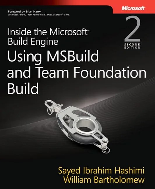 دانلود نسخه کامل کتاب Inside the Microsoft Build Engine: Using MSBuild and Team Foundation Build (Developer Reference) 2nd Edition