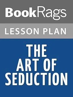 دانلود نسخه کامل کتاب Lesson Plan The Art of Seduction by Robert Greene