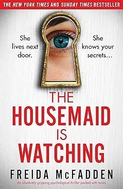 دانلود نسخه کامل کتاب The Housemaid Is Watching: An absolutely gripping psychological thriller packed with twists