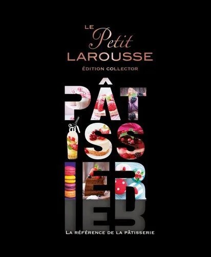 دانلود نسخه کامل کتاب Le Petit Larousse Pâtissier